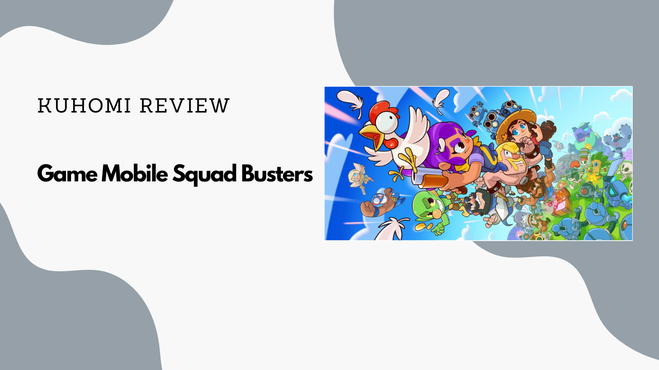 Review Game Mobile dari Supercell : Squad Busters